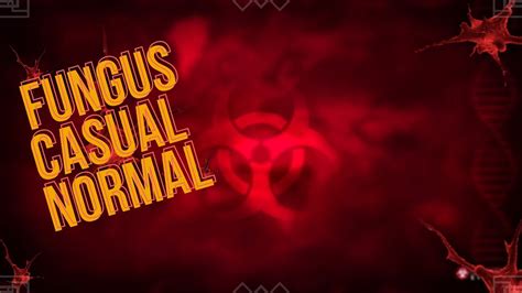 How to complete FUNGUS on NORMAL .